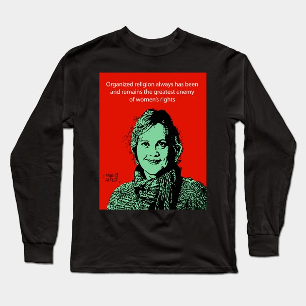 Annie Laurie Gaylor Long Sleeve T-Shirt by DJVYEATES